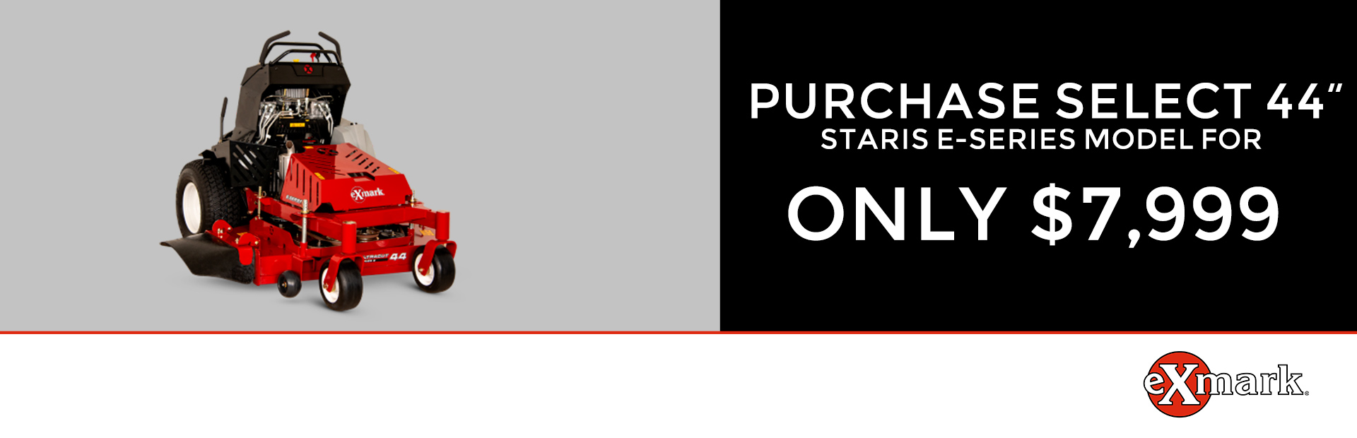 Exmark: Purchase Select 44'' Staris E-Series Model $7,999